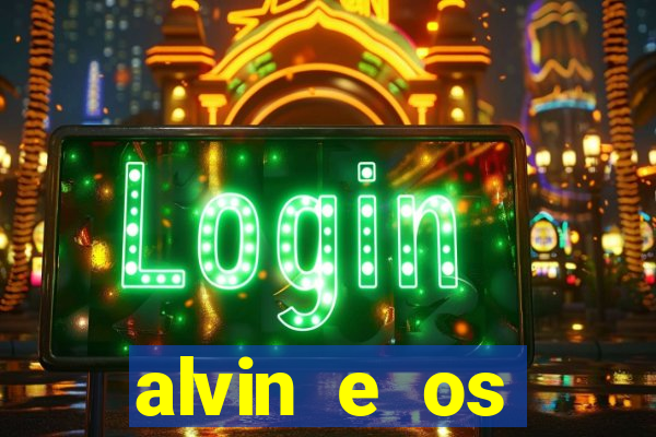 alvin e os esquilos 3 filme completo dublado download